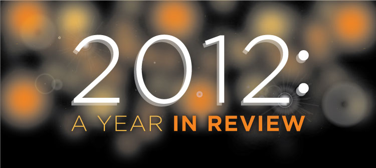 2012 2012: A Year in Review