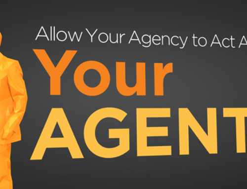 Allow Your Agency to Act as Your Agent
